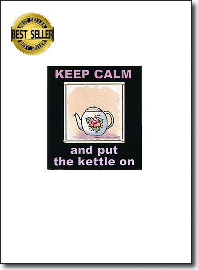 Keep Calm And Put The Kettle On image