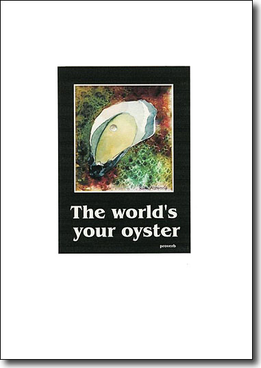 The World's Your Oyster